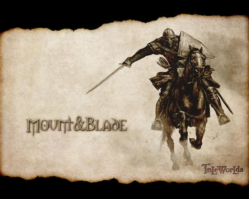 Mount & Blade. История героя - Mount & Blade. История героя. Обзор игры.